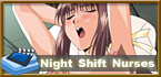 Night Shift Nurses